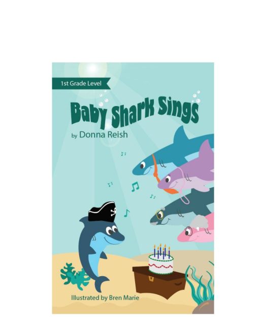 Baby Shark Sings - 1st Grade Level Reader