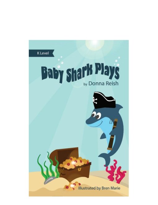 Baby Shark Plays - Kindergarten Level Reader