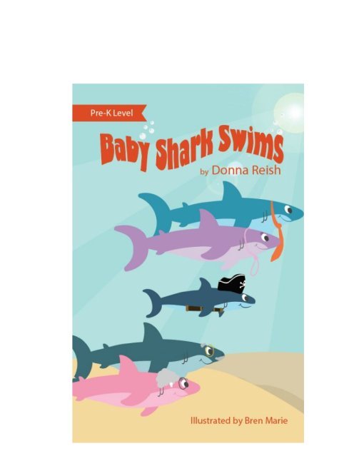 Baby Shark Swims - Pre K Level Reader
