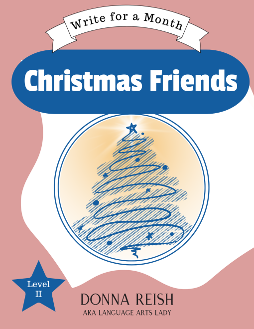 Write-for-a-Month, Christmas Friends Level II