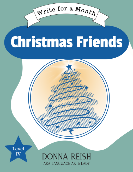 Write-for-a-Month, Christmas Friends Level IV